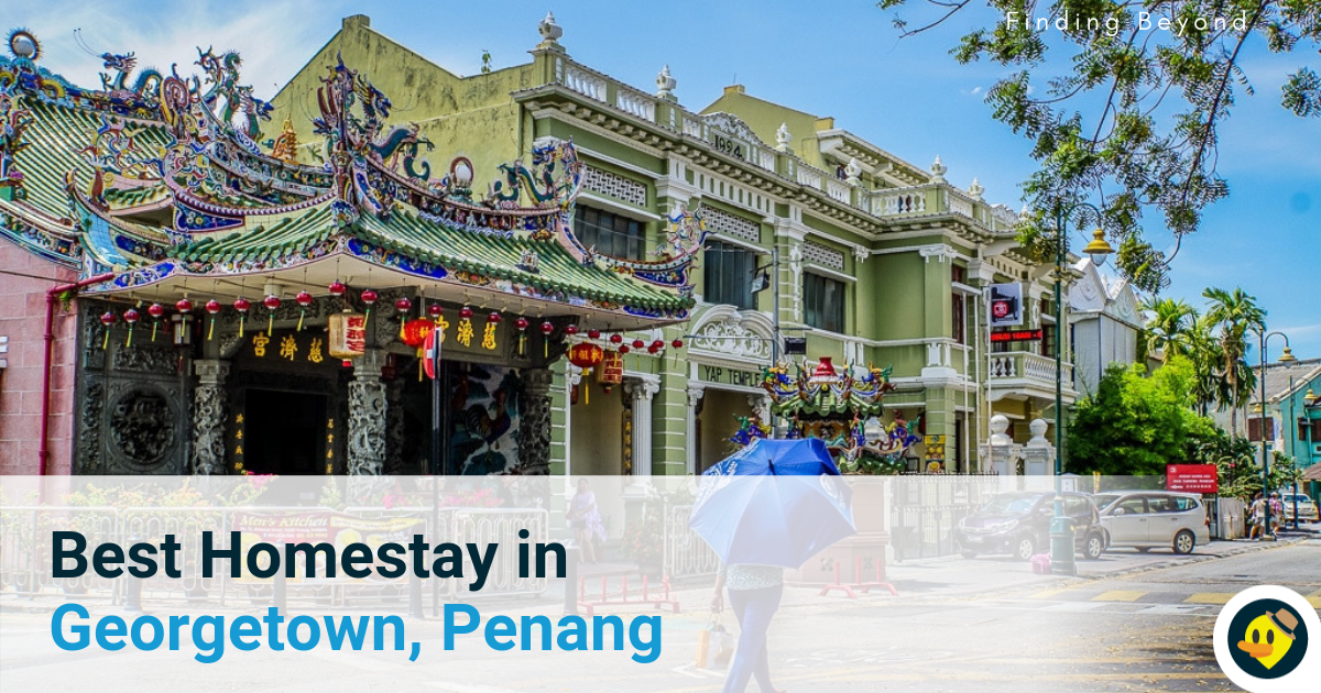 19 Best Homestay In Georgetown, Penang Featured Image